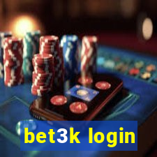 bet3k login